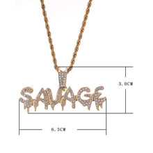 Load image into Gallery viewer, Hip Hop Jewelry Pendant Necklace Iced Out SAVAGE Gold/Silver Chain Options Tennis-Rope-Cuban